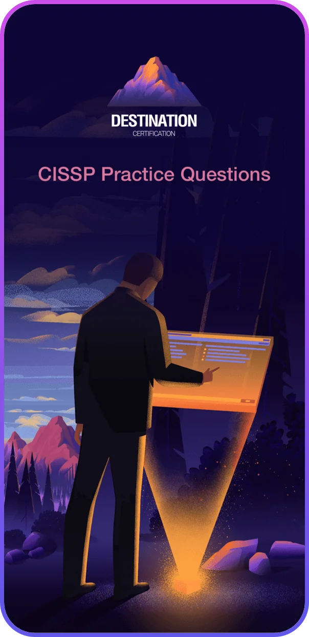 Practice CISSP questions on mobile phone app - Destination Certification