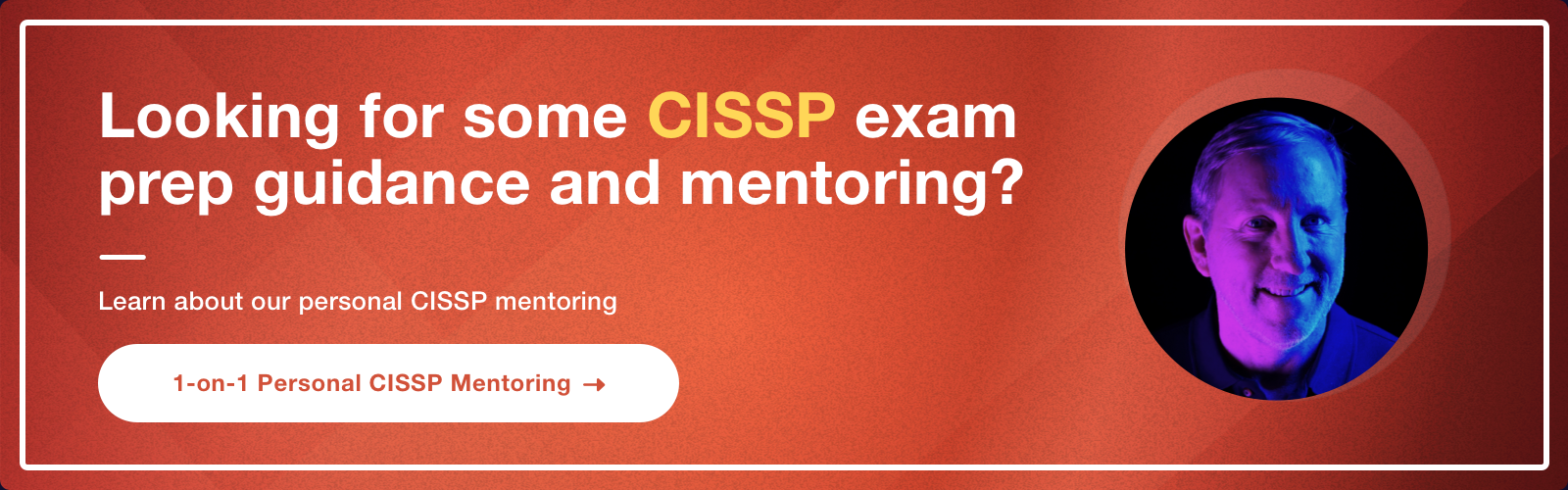 Personal CISSP Mentoring call ad - Destination Certification
