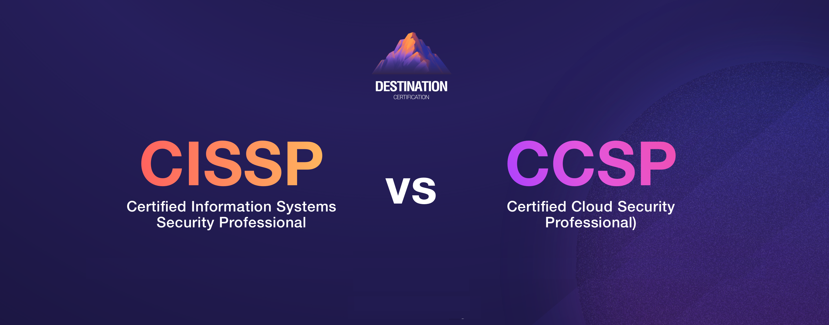 Image of cissp vs ccsp - Destination Certification