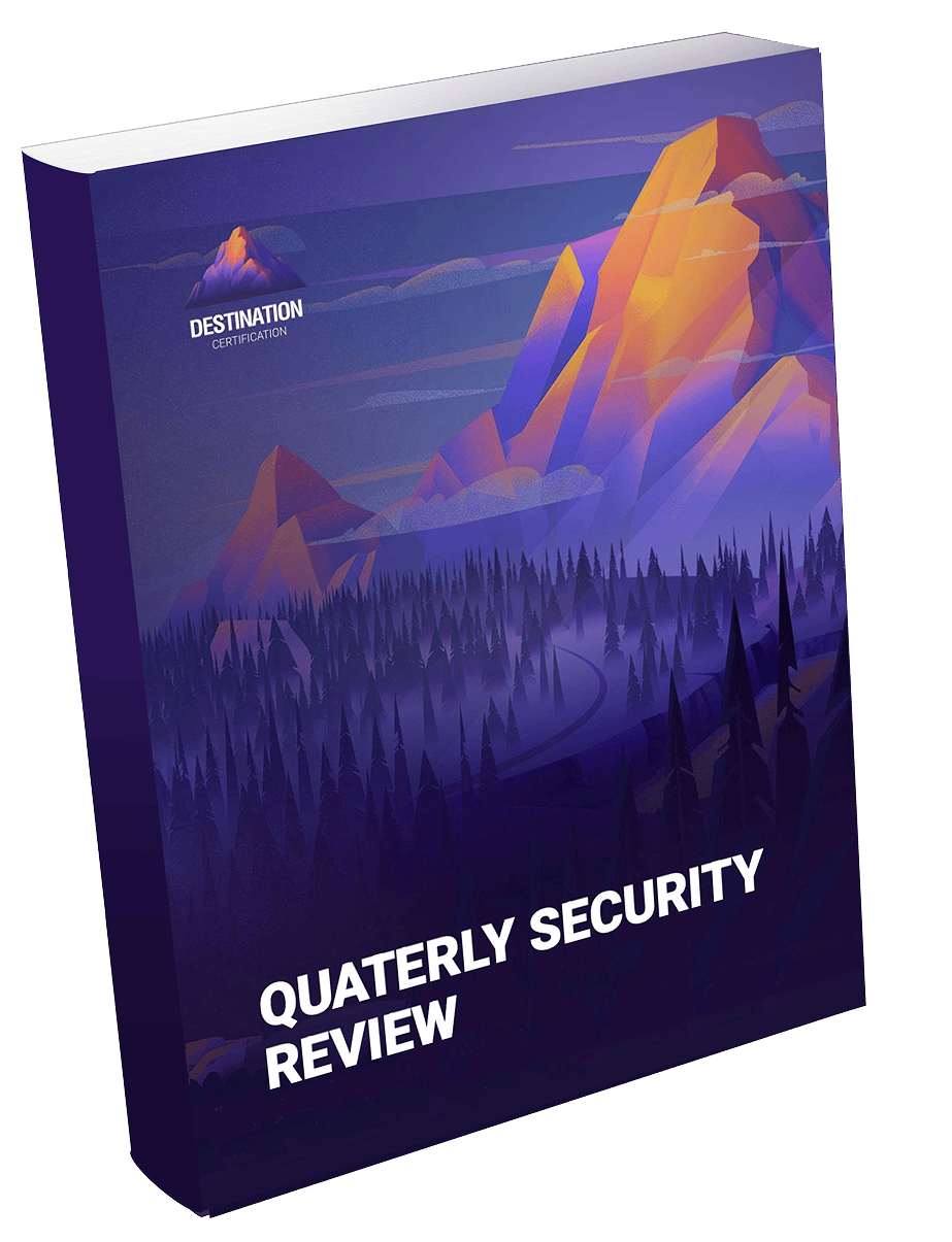 Image of Quaterly Security Review - Destination Certification